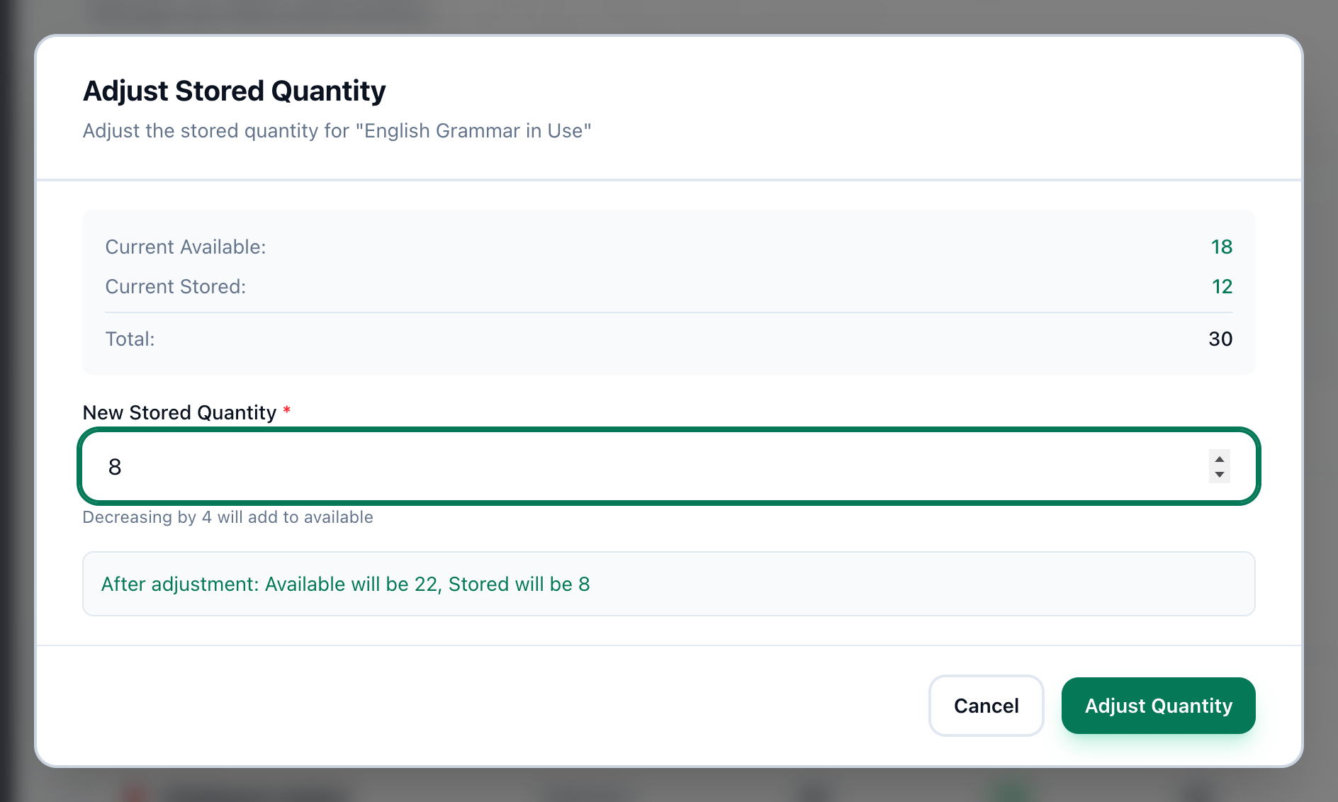 The Adjust Stored Quantity dialog with a new number entered, and the field and the Adjust Quantity button highlighted