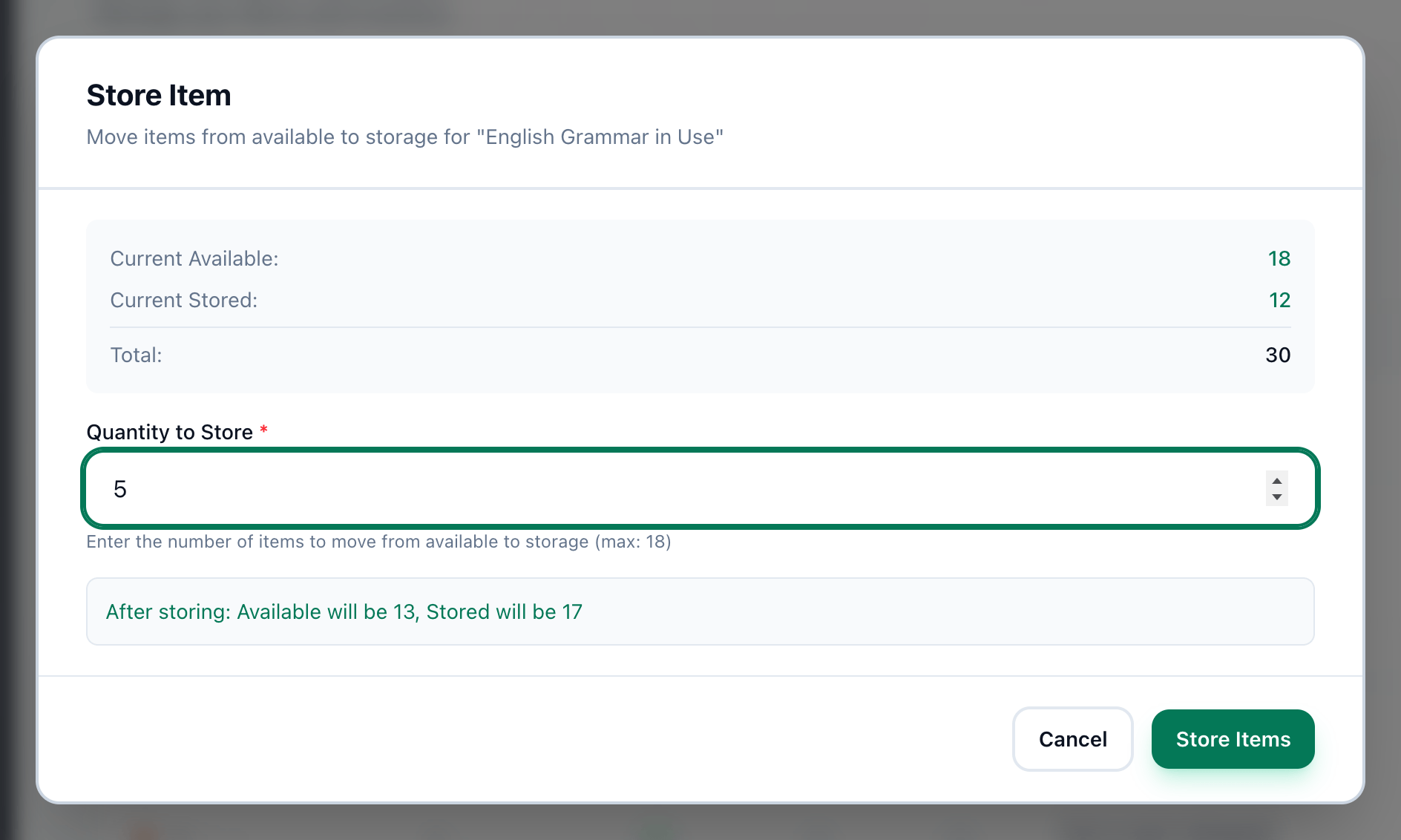 The Store Item dialog with a quantity entered, and the quantity, the result line and the Store Items button highlighted
