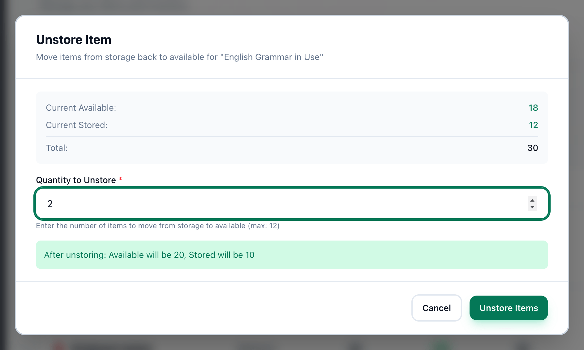 The Unstore Item dialog with a quantity entered, and the quantity and the Unstore Items button highlighted