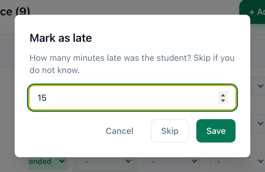 Mark as late, asking how many minutes late the student was, with Save and Skip highlighted